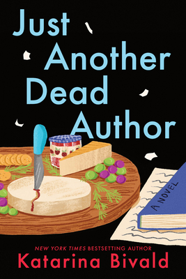 Just Another Dead Author: A Novel