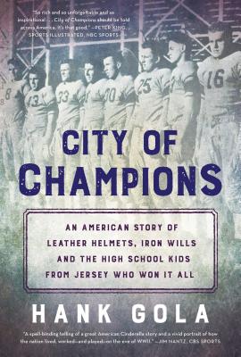 Image for City of Champions: An American story of leather helmets, iron wills