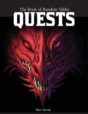 Book of Random Tables: Quests: Adventure Ideas for Fantasy Tabletop Role-Playing Games
