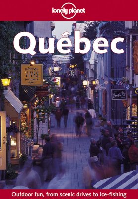 Image for Lonely Planet Quebec Lonely Planet Quebec