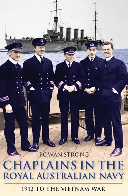 Image for Chaplains in the Royal Australian Navy: 1912 to The Vietnam War