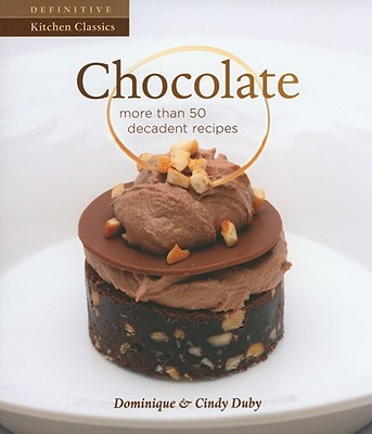Chocolate (Definitive Kitchen Classics series)