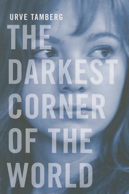 The Darkest Corner of the World