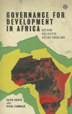 Governance for Development in Africa: Solving Collective Action Problems