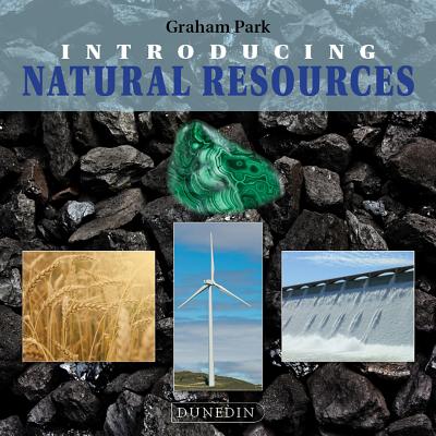 Introducing Natural Resources (Introducing Earth and Environmental Sciences)