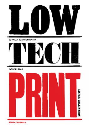 Image for Low-Tech Print: Contemporary Hand-Made Printing