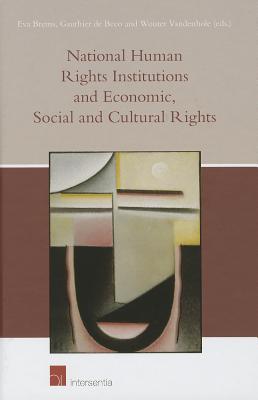 Image for National Human Rights Institutions and Economic, Social and Cultural Rights National Human Rights Institutions and Economic, Social and Cultural Rights