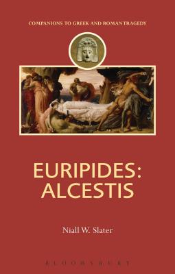 EURIPIDES: ALCESTIS