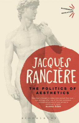 The Politics of Aesthetics (Bloomsbury Revelations)