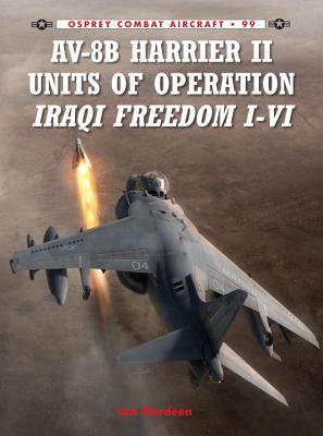 Image for AV-8B Harrier II Units of Operation Iraqi Freedom I-VI (Combat Aircraft) AV-8B Harrier II Units of Operation Iraqi Freedom I-VI (Combat Aircraft)