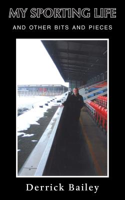 My Sporting Life - And Other Bits and Pieces