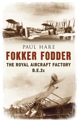 Fokker Fodder: The Royal Aircraft Factory B.E.2c