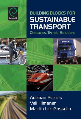 Building Blocks for Sustainable Transport: Obstacles, Trends, Solutions