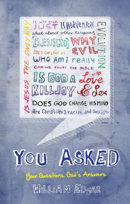 Image for You Asked: Your Questions. God's Answers. You Asked: Your Questions. God's Answers.