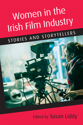 Women in the Irish Film Industry: Stories and storytellers