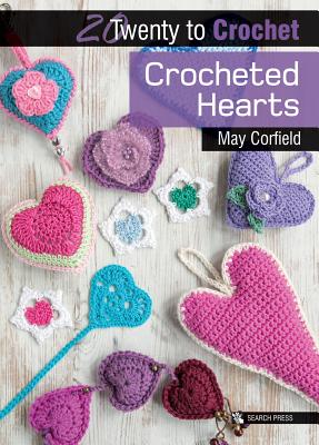 Image for Crocheted Hearts: Twenty to Make