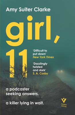 Girl, 11: A HEART-STOPPING TRUE-CRIME SUSPENSE THRILLER