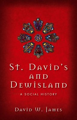 St. David's and Dewisland: A Social History