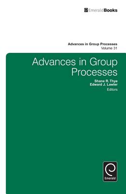 Advances in Group Processes (Advances in Group Processes, 31)