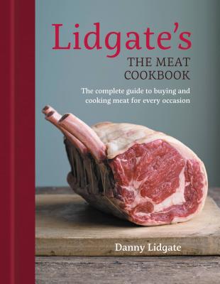 Image for Lidgate's: The Meat Cookbook Lidgate's: The Meat Cookbook