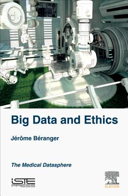 Image for Big Data and Ethics: The Medical Datasphere