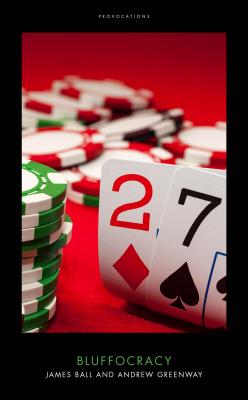 Image for Bluffocracy (Provocations) Bluffocracy (Provocations)