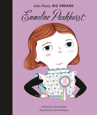 Image for Emmeline Pankhurst (Volume 8) (Little People, BIG DREAMS, 8) Emmeline Pankhurst (Volume 8) (Little People, BIG DREAMS, 8)