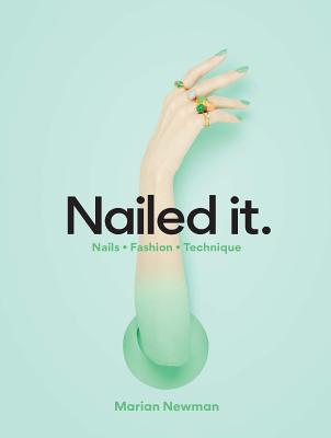 Nailed It.: Nails * Fashion * Technique