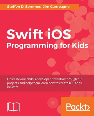 Swift 3 Programming for Kids Image for Swift 3 Programming for Kids