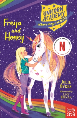 Unicorn Academy: Freya and Honey (Unicorn Academy: Where Magic Happens)