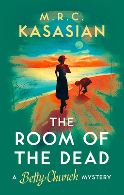 ROOM OF THE DEAD: A BETTY CHURCH MYSTERY