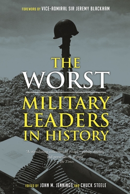 WORST MILITARY LEADERS IN HISTORY