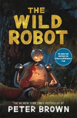 Piccadilly Press The Wild Robot Now a major DreamWorks animation!.