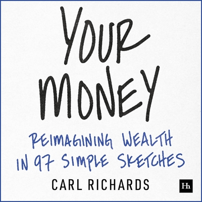 Your Money: Reimagining Wealth in 101 Simple Sketches