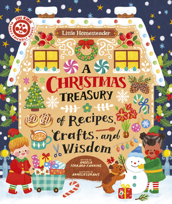 A Christmas Treasury of Recipes, Crafts and Wisdom