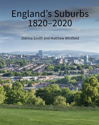 Image for England's Suburbs 1820-2020 England's Suburbs 1820-2020