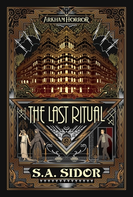 Last Ritual: An Arkham Horror Novel