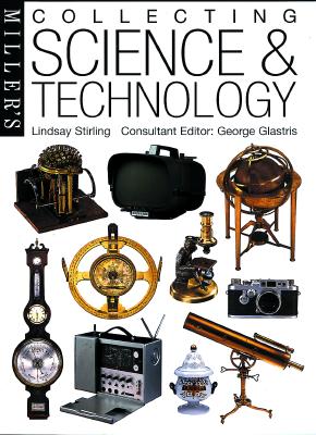 Miller's Collecting Science & Technology