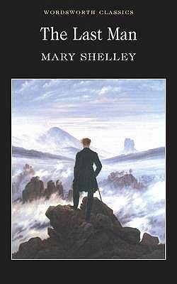 The Last Man (Wordsworth Classics)