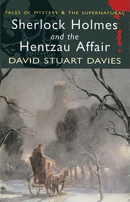 Image for Sherlock Holmes and the Hentzau Affair (Tales of Mystery & the Supernatural) Sherlock Holmes and the Hentzau Affair (Tales of Mystery & the Supernatural)