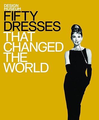 Image for Fifty Dresses That Changed The World