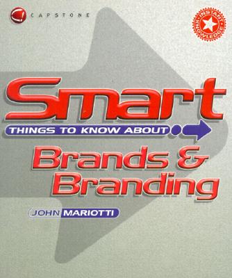 Smart Things to Know About, Brands & Branding