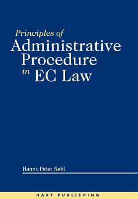 Principles of Administrative Procedure in EC Law