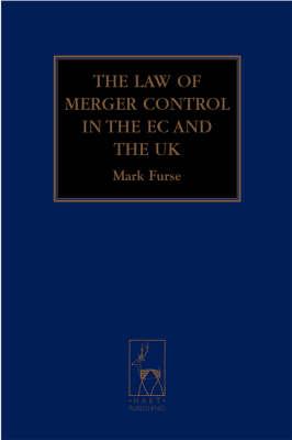 The Law of Merger Control in the EC and the UK