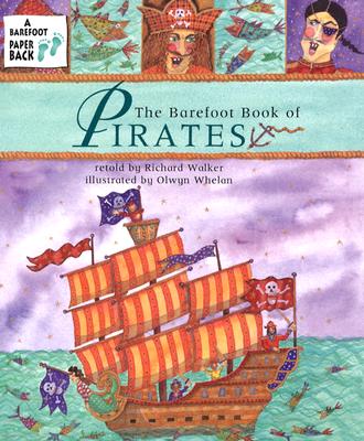 The Barefoot Book Of Pirates