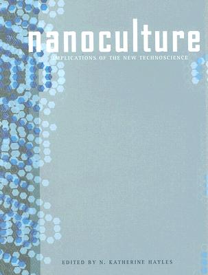 NanoCulture : Implications of the New Technoscience