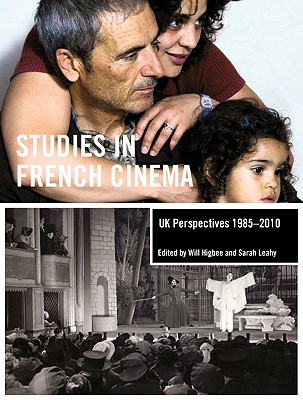 Studies in French Cinema: UK Perspectives 1985-2010