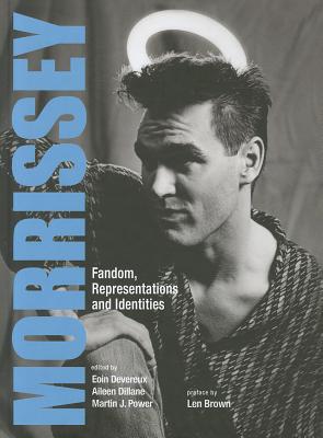 Morrissey: Fandom, Representations and Identities