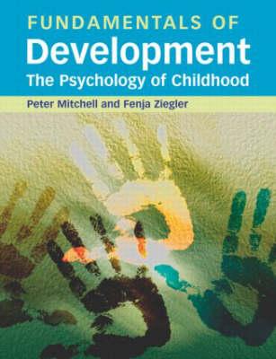 Fundamentals of Development: The Psychology of Childhood