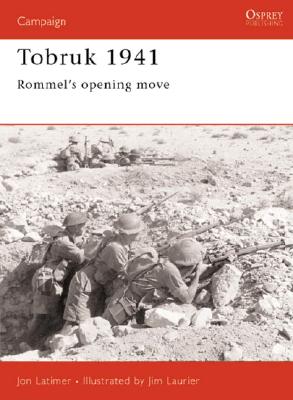 Tobruk 1941: Rommel's Opening Move
